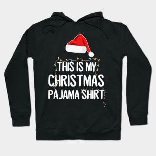 This is my Christmas pajama santa xmas Hoodie